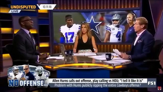 Problem with Hurns publicly ripping the entire Cowboys offense? Undisputed 10/11/18