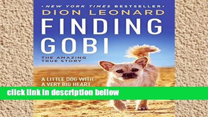 Library  Finding Gobi: A Little Dog with a Very Big Heart