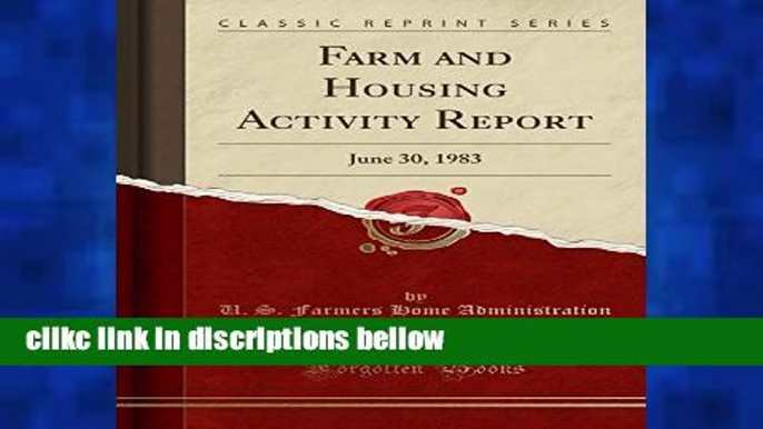 D.O.W.N.L.O.A.D [P.D.F] Farm and Housing Activity Report: June 30, 1983 (Classic Reprint)