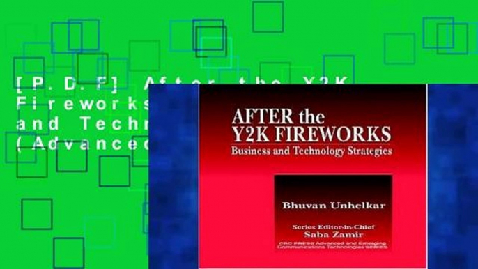 [P.D.F] After the Y2K Fireworks: Business and Technology Strategies (Advanced   Emerging