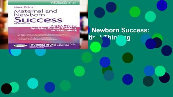 Best product  Maternal and Newborn Success: A Q A Review Applying Critical Thinking to Test Taking