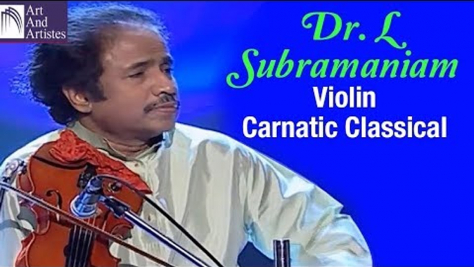 Dr L Subramaniam Violin | Carnatic Classical | Instrumental Music | Idea Jalsa | Art and Artistes