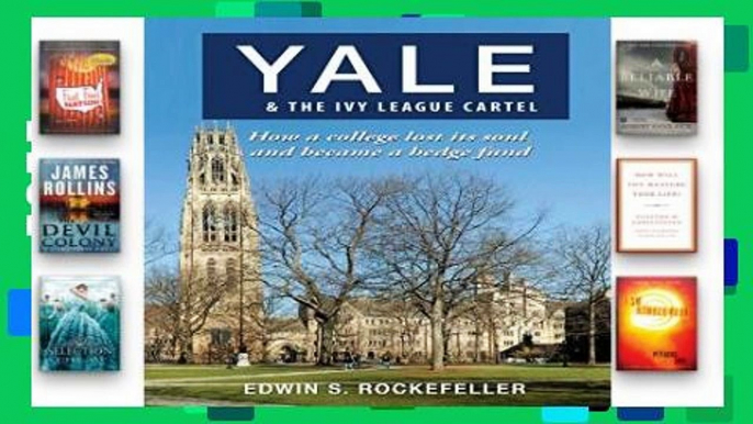 Library  Yale   the Ivy League Cartel - How a College Lost Its Soul and Became a Hedge Fund