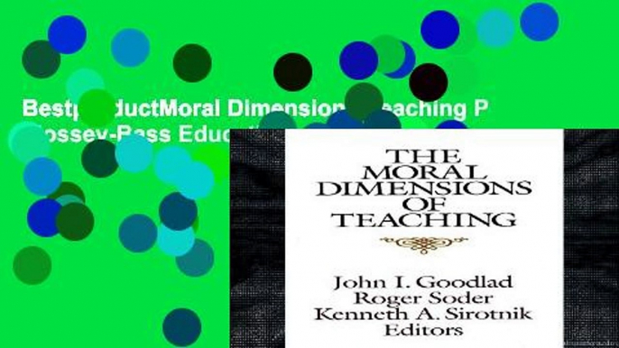 BestproductMoral Dimensions Teaching P (Jossey-Bass Education)