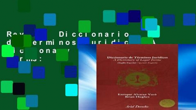 Review  Diccionario de Terminos Juridicos/A Dictionary of Legal Terms: