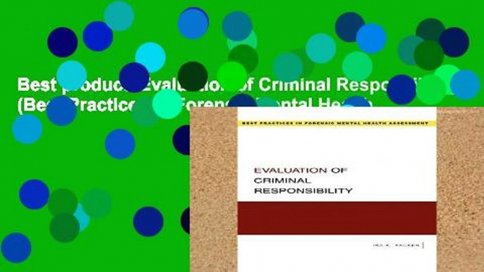 Best product  Evaluation of Criminal Responsibility (Best Practices in Forensic Mental Health