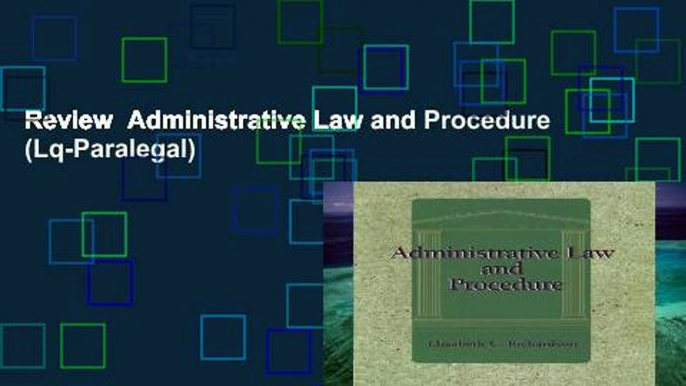 Review  Administrative Law and Procedure (Lq-Paralegal)