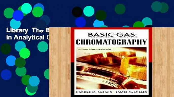 Library  The Basic Gas Chromatography (Techniques in Analytical Chemistry)