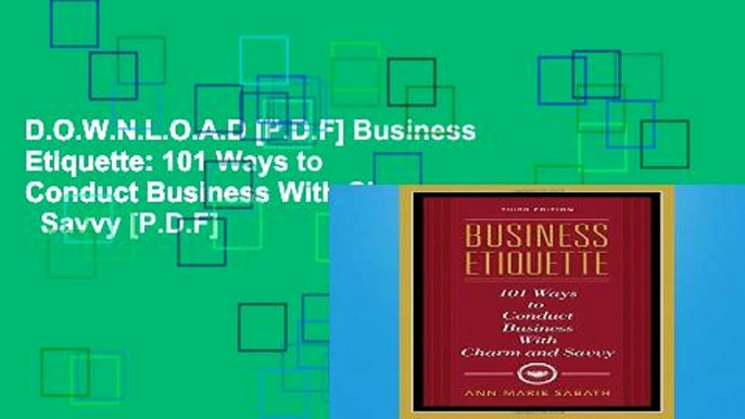 D.O.W.N.L.O.A.D [P.D.F] Business Etiquette: 101 Ways to Conduct Business With Charm   Savvy [P.D.F]