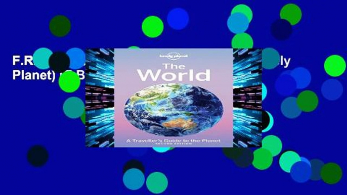 F.R.E.E [D.O.W.N.L.O.A.D] The World (Lonely Planet) [E.B.O.O.K]