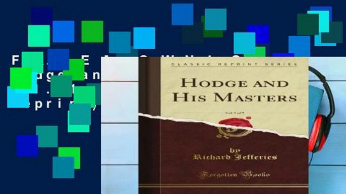 F.R.E.E [D.O.W.N.L.O.A.D] Hodge and His Masters, Vol. 1 of 2 (Classic Reprint) [P.D.F]