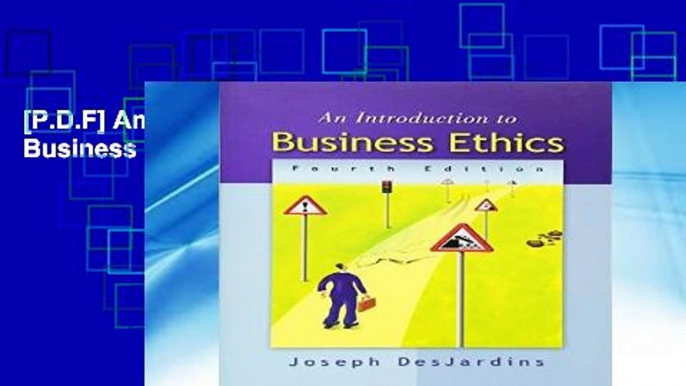 [P.D.F] An Introduction to Business Ethics [P.D.F]