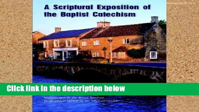 [P.D.F] A Scriptural Exposition of the Baptist Catechism [P.D.F]