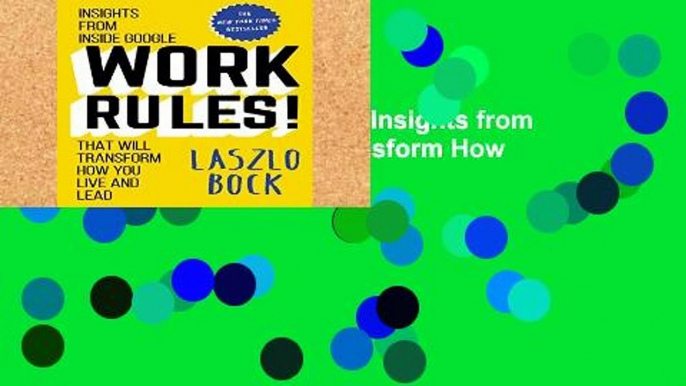 Best product  Work Rules!: Insights from Inside Google That Will Transform How You Live and Lead