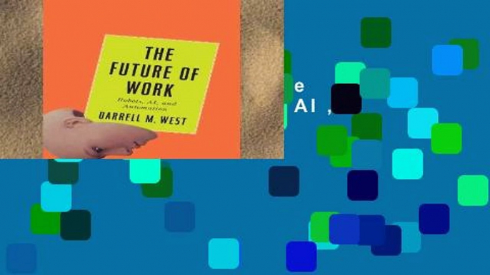 Review  The Future of Work: Robots, AI, and Automation