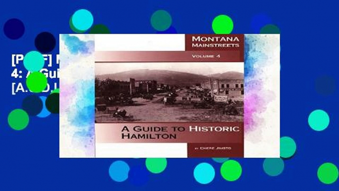 [P.D.F] Montana Mainstreets, Volume 4: A Guide to Historic Hamilton [A.U.D.I.O.B.O.O.K]