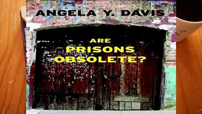 D.O.W.N.L.O.A.D [P.D.F] ARE PRISONS OBSOLETE? (Open Media) [P.D.F]