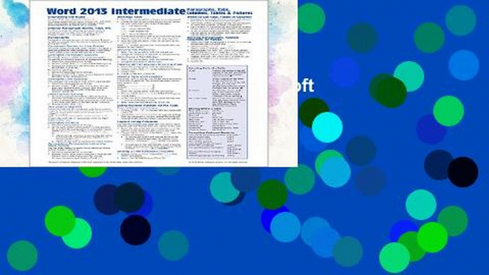 D.O.W.N.L.O.A.D [P.D.F] Microsoft Word 2013 Intermediate Quick Reference: Paragraphs, Tabs,