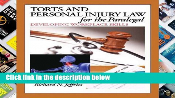 [P.D.F] Torts and Personal Injury Law for the Paralegal: Developing Workplace Skills [P.D.F]