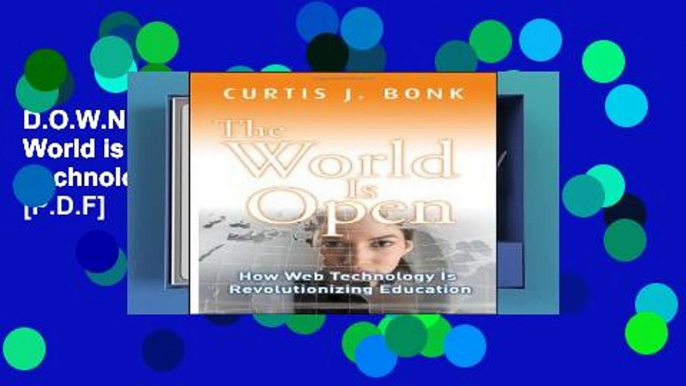 D.O.W.N.L.O.A.D [P.D.F] The World is Open: How Web Technology is Revolutionizing Education [P.D.F]