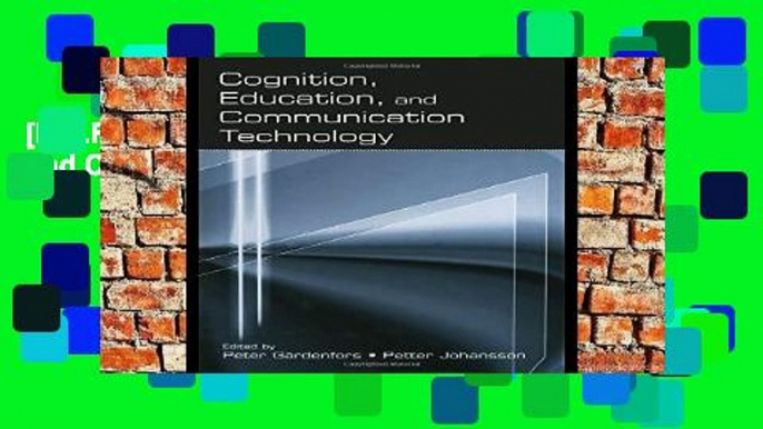 [P.D.F] Cognition, Education, and Communication Technology by