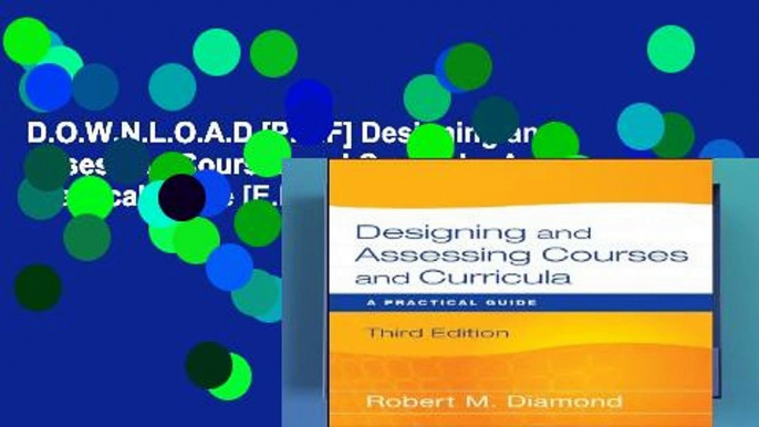 D.O.W.N.L.O.A.D [P.D.F] Designing and Assessing Courses and Curricula: A Practical Guide [E.P.U.B]