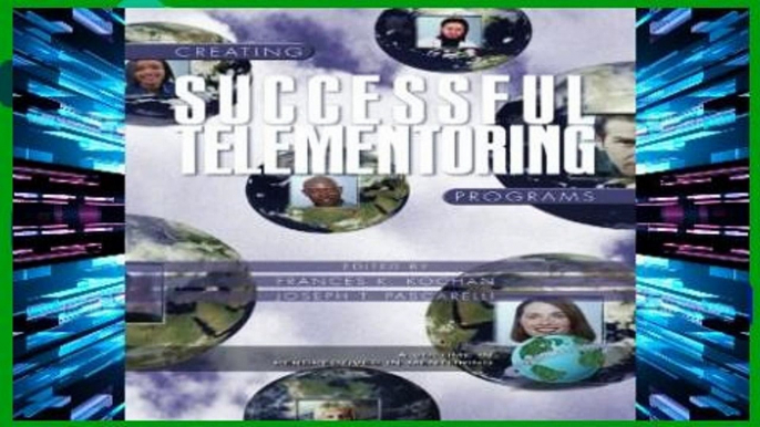 [P.D.F] Creating Successful Telementoring Programs (Perspectives on Mentoring) [A.U.D.I.O.B.O.O.K]