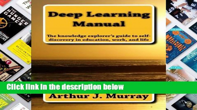 F.R.E.E [D.O.W.N.L.O.A.D] Deep Learning Manual: the knowledge explorer s guide to self-discovery