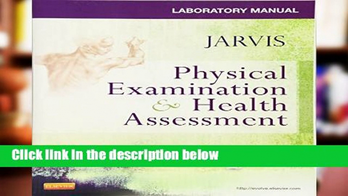 F.R.E.E [D.O.W.N.L.O.A.D] Laboratory Manual for Physical Examination   Health Assessment, 7e