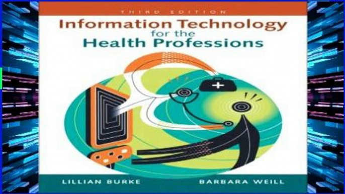 F.R.E.E [D.O.W.N.L.O.A.D] Information Technology for the Health Professions [E.B.O.O.K]