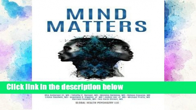 F.R.E.E [D.O.W.N.L.O.A.D] Mind Matters: A Resource Guide to Psychiatry for Black Communities: