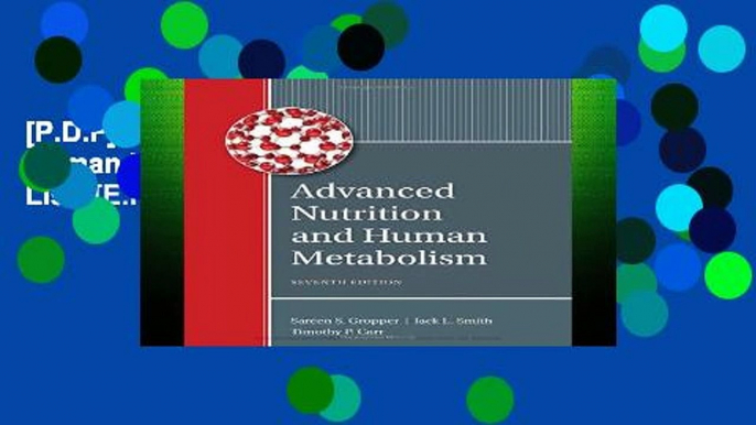 [P.D.F] Advanced Nutrition and Human Metabolism (Mindtap Course List) [E.P.U.B]