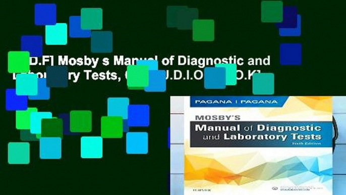 [P.D.F] Mosby s Manual of Diagnostic and Laboratory Tests, 6e [A.U.D.I.O.B.O.O.K]