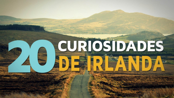 20 Curiosidades de Irlanda | El país de los duendes