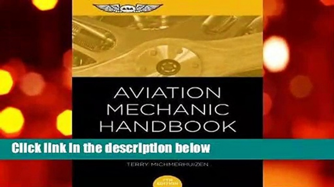 R.E.A.D Aviation Mechanic Handbook: The Aviation Standard D.O.W.N.L.O.A.D