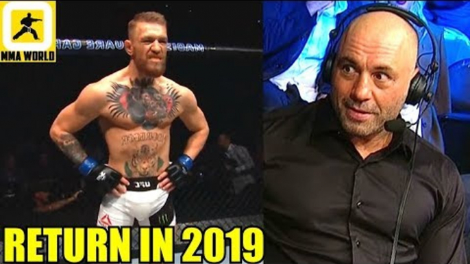 Conor McGregor to make a return to fighting in 2019 in The 'OctaRing',Joe Rogan on Cerrone