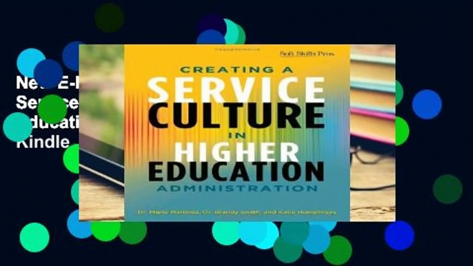 New E-Book Creating a Service Culture in Higher Education Administration For Kindle