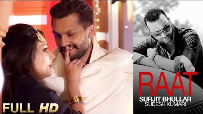 New Punjabi Songs 2015 | Raat | Surjit Bhullar feat. Sudesh Kumari | Latest Punjabi Songs 2015