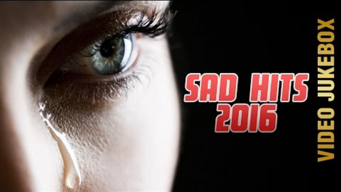 SAD HITS 2016 || VIDEO JUKEBOX || Punjabi Sad Songs 2016 || AMAR AUDIO