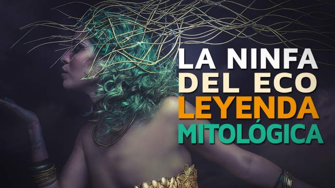 La ninfa del eco | La leyenda mitológica detrás del fenómeno