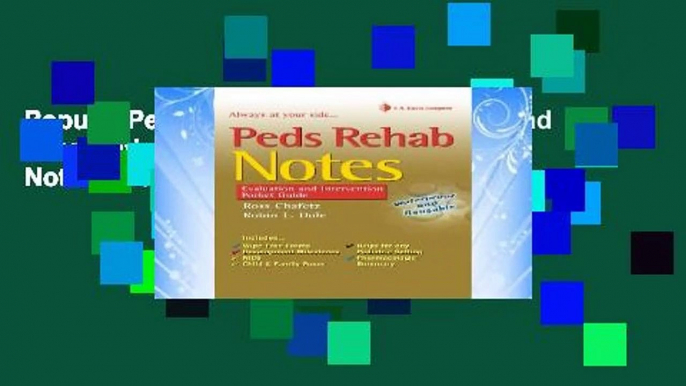 Popular Peds Rehab Notes: Evaluation and Intervention Pocket Guide (Davis s Notes Book) - Robin L