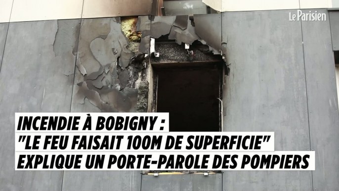 Incendie à Bobigny : "Le feu faisait 100m de superficie" témoigne un porte-parole des pompiers