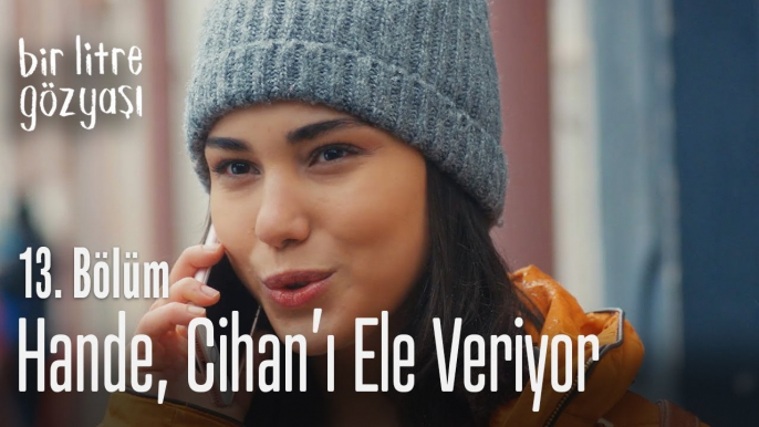 Hande, Cihan' ele veriyor - Bir Litre Gözyaşı 13. Gözyaşı