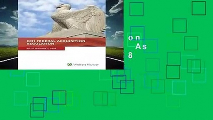 Federal Acquisition Regulation (Far): As of January 1, 2018