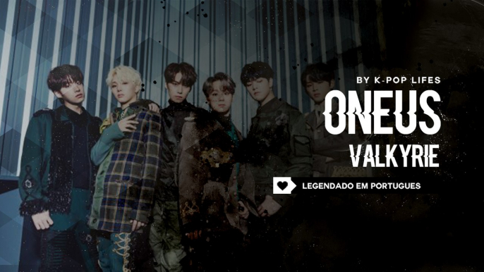 《DEBUT》ONEUS (원어스) - Valkyrie (발키리) Legendado PT | BR