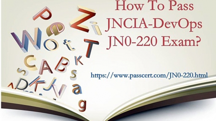 [Get $10 voucher] Juniper JN0-220 dumps, JNCIS-DevOps certification JN0-220 pdf