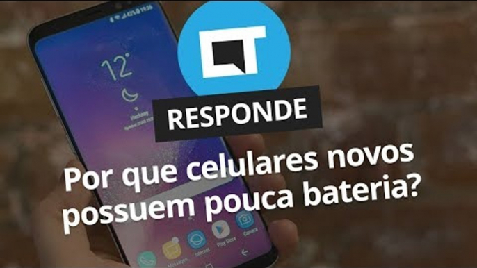 Por que celulares modernos ainda têm pouca capacidade de bateria? [CT Responde]