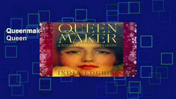 Queenmaker: A Novel of King David s Queen