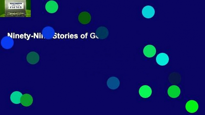 Ninety-Nine Stories of God