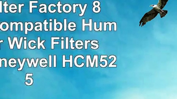 Air Filter Factory 8 Pack Compatible Humidifier Wick Filters For Honeywell HCM525